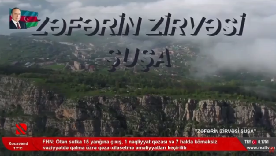 Trend TV-nin hazırladığı "Zəfərin Zirvəsi Şuşa" filmi Real TV-də yayımlanıb