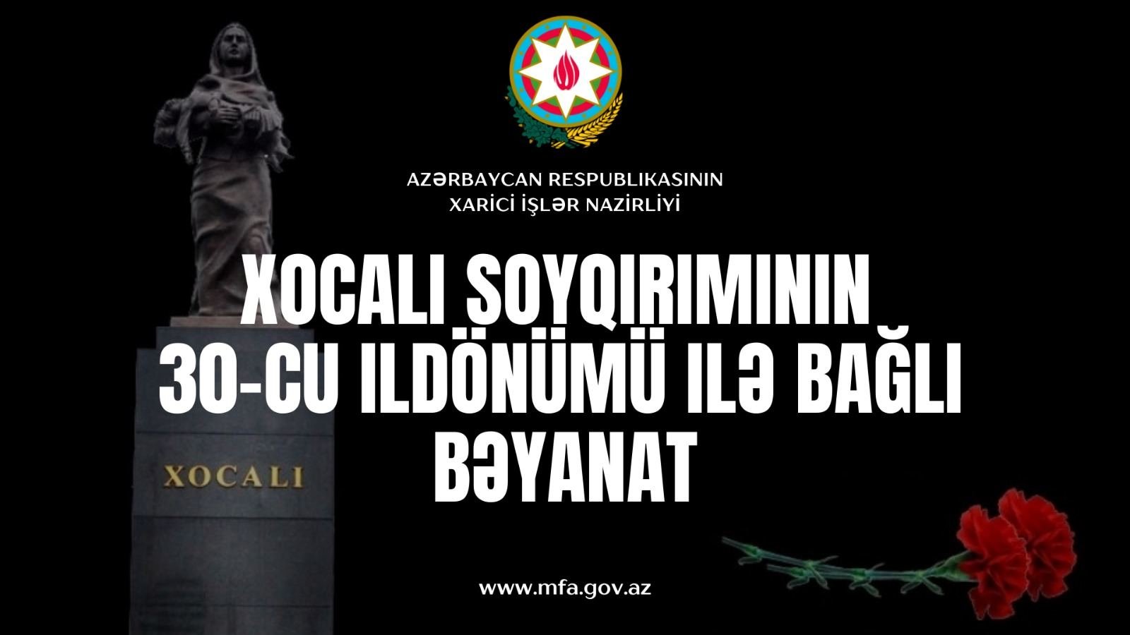 МИД Азербайджана распространил заявление в связи с 30-й годовщиной Ходжалинского геноцида