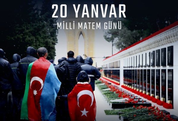 20 Yanvar şəhidlərini hörmət və rəhmətlə yad edirik - Türkiyə XİN
