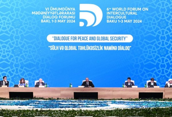 President Ilham Aliyev attends 6th World Forum on Intercultural Dialogue in Baku